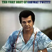 Conway Twitty - The Very Best Of