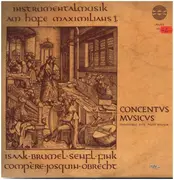 LP - Isaac / Senfl / Desprez a.o. - Instrumentalmusik Am Hofe Maximilians I.