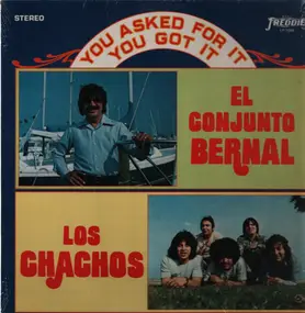 Conjunto Bernal - You Asked For It - You Got It