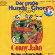 Conny Jahn - Der Große Hunde-Chor (Wuff, Wuff, Wuff)