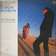 Cock Robin - El Norte