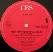 12inch Vinyl Single - Cock Robin - When Your Heart Is Weak (Dance Mix)