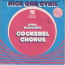 7inch Vinyl Single - Cockerel Chorus - Nice One Cyril