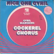 Cockerel Chorus - Nice One Cyril