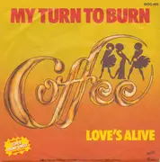 7inch Vinyl Single - Coffee - My Turn To Burn