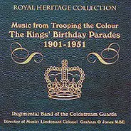 Coldstream Guards - Music From Trooping The Colour -The King's Birthday Parades 1901 - 1951
