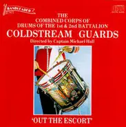 Coldstream Guards - Out The Escort