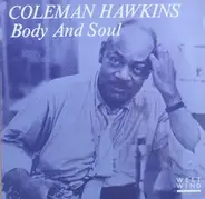 Coleman Hawkins And His Orchestra - Body And Soul