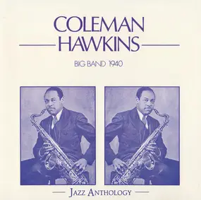Coleman Hawkins Big Band - Big Band 1940