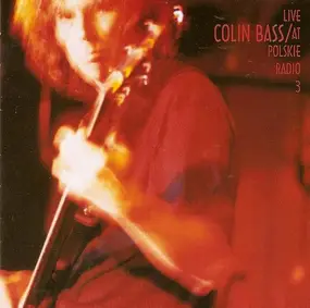Colin Bass - Live At Polskie Radio 3