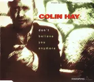 Colin Hay - Don't Believe You Anymore