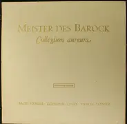 Collegium Aureum / Bach / Händel / Telemann / Lully / Vivaldi / Stamitz - Meister Des Barock