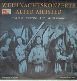Collegium Aureum - Weihnachstkonzerte alter Meister (Corelli, Tartini, Pez, Manfredini)