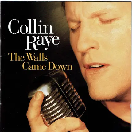 Collin Raye - The Walls Came Down