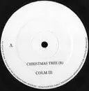 12inch Vinyl Single - Colm III - Christmas Tree