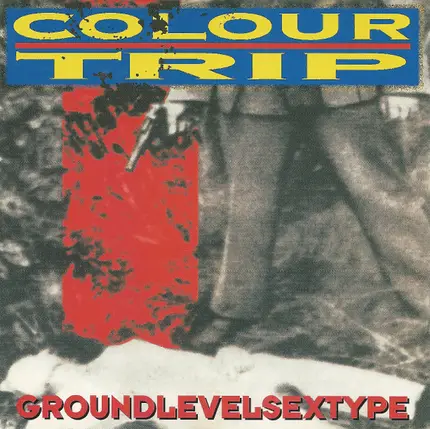 Colour Trip - Groundlevelsextype