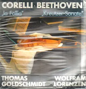 Arcangelo Corelli - Sonata 'Folies d'Espagne' / Sonate A-dur 'Kreutzer'