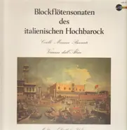Corelli,Mancini, Barsanti a.o. / Nitz, Rondthaler, Jung - Blockflötensonaten des italienischen Hochbarock