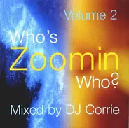 Corrie - Who's Zoomin Who? Volume 2