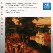 CD - Costantino Ferrabosco • Giovanni Gabrieli • Hans Leo Haßler • Roland de Lassus • Charles Luython • - Vocal Music Of The Late Renaissance