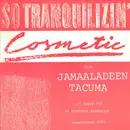 12inch Vinyl Single - Cosmetic With Jamaaladeen Tacuma - So Tranquilizin'