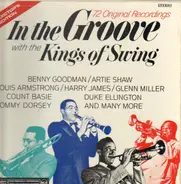 Count Basie / Artie Shaw a.o. - In The Groove With The Kings Of Swing
