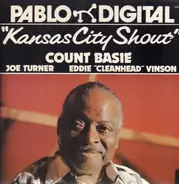 Count Basie , Big Joe Turner , Eddie 'CleanHead' Vinson - Kansas City Shout