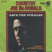 Country Joe McDonald - Save The Whales