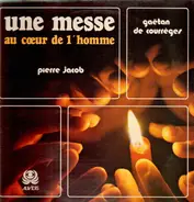Courreges / Jacob - Une Messe Au Coeur De L'Homme