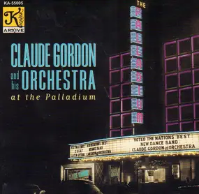 Claude Gordon and his Orchestra - At The Palladium