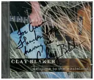 Clay Blaker - Welcome to the Wasteland