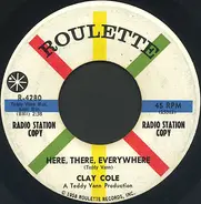 Clay Cole - Here, There, Everywhere