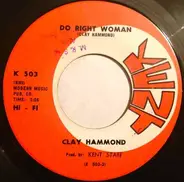 Clay Hammond - I'll Make It Up To You / Do Right Woman