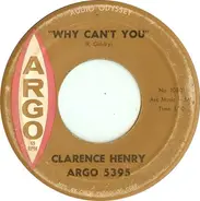 Clarence 'Frogman' Henry - Lonely Street / Why Can't You