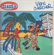 Class 41 - Viens Chercher...