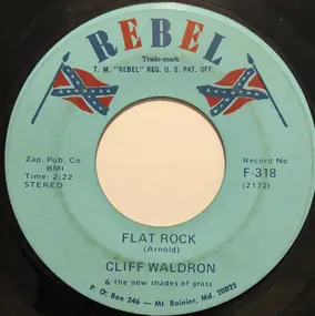 Cliff Waldron And The New Shades Of Grass - Flat Rock / Veil Of White Lace