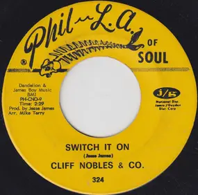 Cliff Nobles - Switch It On / Burning Desire