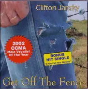 Clifton Jansky - Get Off The Fence
