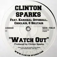Clinton Sparks - Watch Out