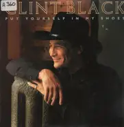 Clint Black - Put Yourself in My Shoes
