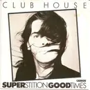 7inch Vinyl Single - Club House - Superstition / Good Times