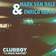 Clubboy - 12-inch master (Mark van Dale with Enrico Remix, 1998)