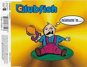Clubfish - Nimm'n...