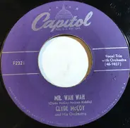 Clyde McCoy And His Orchestra - The Music Goes 'Round And Around / Mr. Wah Wah