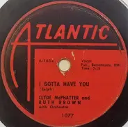 Clyde McPhatter And Ruth Brown - I Gotta Have You / Love Has Joined Us Together