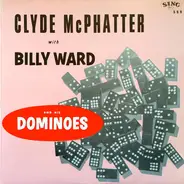 Clyde McPhatter With Billy Ward And His Dominoes - Clyde McPhatter With Billy Ward And His Dominoes