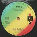 7inch Vinyl Single - Co Co - Bad Old Days - Solid Centre Labels