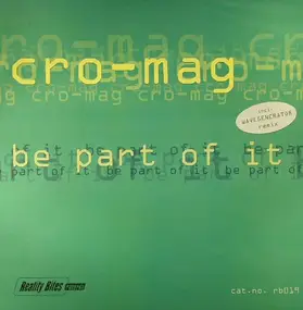 Cro-Mag - Be Part of It