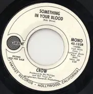 Crow - Something In Your Blood