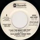 7inch Vinyl Single - Crosby & Nash - Take The Money And Run